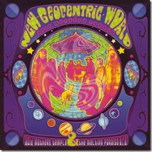 AcidMothersTemple&TheMeltingParaisoUFO-NewGeocentricWorld