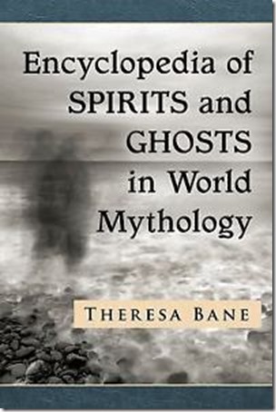 Encyclopedia of Spirits and Ghosts in World Mythology