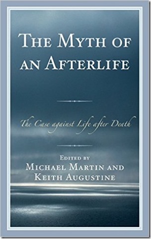 The Myth of an Afterlife