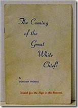 The Coming of the Great White Chief
