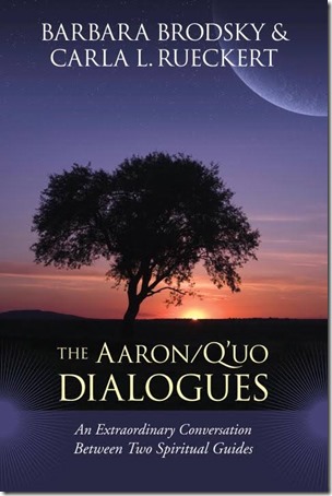 The Aaron Quo Dialogues An Extraordinary Conversation between Two Spiritual Guides