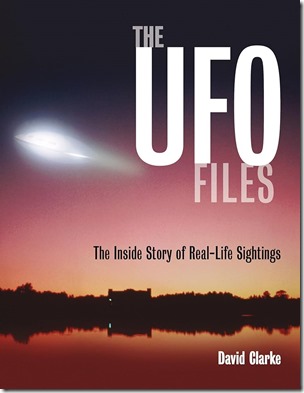 The UFO Files. The Inside Story of Real-life Sightings